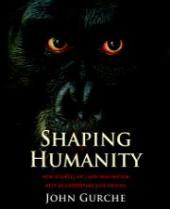 Shaping Humanity