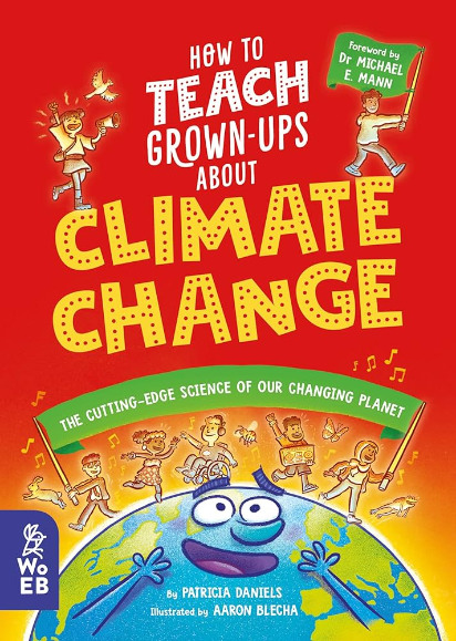 How To Teach Grown-Ups About Climate Change book cover.