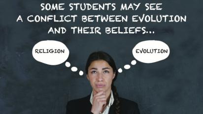 "Some students may see a conflict between evolution and their beliefs ..."