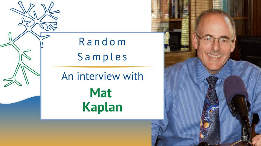Random Samples with Mat Kaplan.
